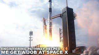 Engineering Pathway Courses Helped Me Get A Job At Space X