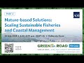 Nature-based Solutions: Scaling Sustainable Fisheries and Coastal Management