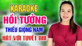 Karaoke HỒI TƯỞNG Thiếu Giọng Nam | Song Ca Với Tuyết Nhi ORgan