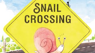 SNAIL CROSSING | EDITORS’ PICK | CHARMING \u0026 CHEERFUL READ ALOUD | #storytime #childrensbooks #esl