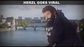 Herzl Goes Viral