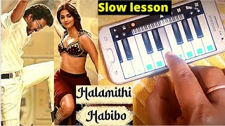 Halamithi habibo (SLOW LESSON) How to play | Arabic kuthu kaise bajaye | Mobile piano tutorial