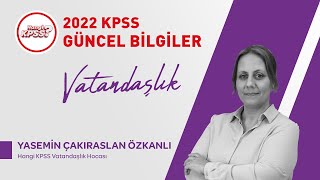 2022 KPSS Güncel Bilgiler Yasemin Çakıraslan Özkanlı Hangi KPSS #kpssgüncelbilgiler