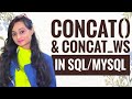 CONCAT() & CONCAT_WS String functions in SQL/ MySQL || Mysql Tutorial Series || Code With Neha