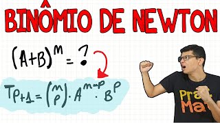 BINÔMIO DE NEWTON (AULA COMPLETA) !! APRENDA AGORA DE UMA VEZ POR TODAS !