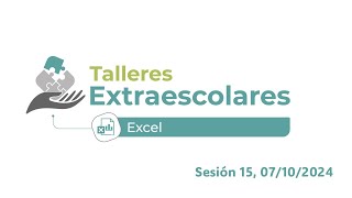 Taller de Excel - Sesión 15, 07/10/2024