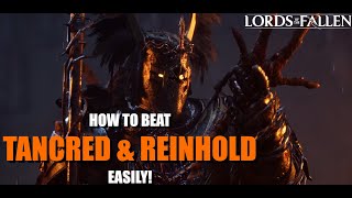 Lords of the Fallen - How to Beat Tancred \u0026 Reinhold Guide