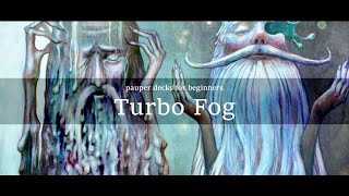 【MTG】パウパー・フォー・ビギナーズ：ターボフォグ　Pauper Deck for Beginners: Turbo Fog