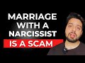 Proof Marriage with Narcissist is a Scam