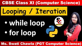 Looping in Python Class 11 | while and for loop in Python | Class 11 Computer Science