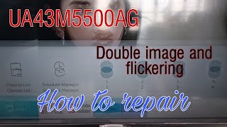 How to repair Samsung smart tv UA43M5500AG Double image #gertechph