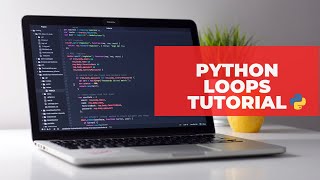 Python For Loops and While Loops | MLittleProgramming