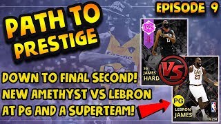 OUR FIRST AMETHYST VS LEBRON AT PG AND A SUPERSTAR TEAM IN NBA 2K18 MYTEAM GAMEPLAY