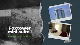 Foxwoods 2020 Mini-Suite review Fox Tower resort casino small hotel check-in vlog hot tub