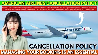 American Airlines Cancellation Policy | Cancellations, Name Changes & More @flightsassistance