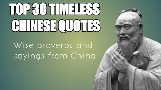 Top 30 Timeless Chinese Quotes to Inspire and Motivate | Wise Chinese Proverbs and Sayings