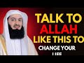 Talk to Allah Like This & Watch Your Duas Get Answered | Mufti Menk | Powerful Reminder