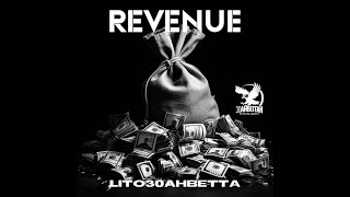 Lito30ahbetta - Revenue (Official Audio)