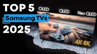 Top 5 Best Samsung TVs of 2025