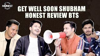 Honest Reviews special: Behind The Scenes (BTS) | Get Well Soon Shubham | MensXP