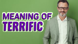 Terrific | Meaning of terrific