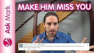 How To Make Your Ex Miss You When You Live With Him! Ask Mark #47