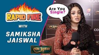 Ram Bhavan | Samiksha Jaiswal aka Gayatri RAPID FIRE