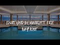 Courtyard by Marriott Erie Bayfront Review - Erie , United States of America