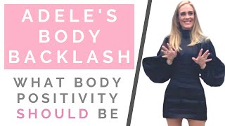 ADELE'S WEIGHT LOSS & PROBLEMATIC BODY POSITIVITY: How To Be Confident About Your Body | Shallon