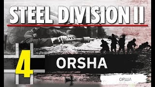 Steel Division 2 Campaign - Orsha #4 (Axis)