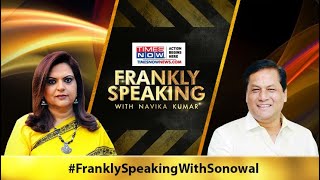 Assam Chief Minister Sarbananda Sonowal on assembly elections, NRC, and More | Frankly Speaking