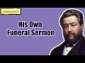 His Own Funeral Sermon || Charles Spurgeon - Volume 38: 1892