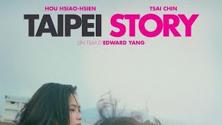 Taipei story, 1985 (Thanh mai trúc mã)  Dương Đức Xương