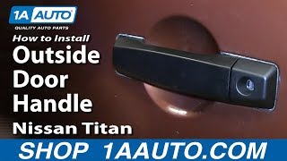 How to Replace Exterior Door Handle 04-15 Nissan Titan