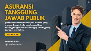 Asuransi tanggung jawab publik (liability insurance) perlindungan finansial bagi tertanggung