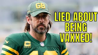 Aaron Rodgers LIED About Being Vaccinated, Violated NFL Protocol | Is OUT Against Chiefs!