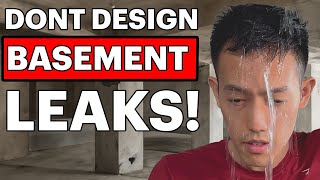 How to Design Basements to AVOID LEAKS