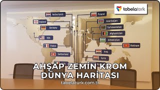 ATABAY KİMYA ALT ZEMİN AHŞAP, PLEKSİ VE KROM KESİM ÜZERİNE UV BASKI DÜNYA HARİTASI