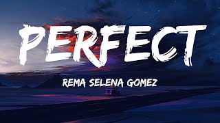 Ed Sheeran, Perfect, Lyrics Rema Selena Gomez, Calm Down   Mix 1