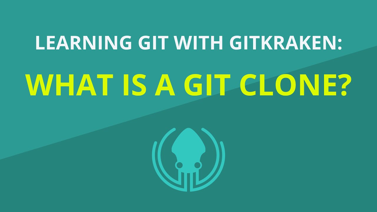 What Is A Git Clone? [Beginner Git Tutorial] - YouTube