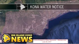 Kona Water Emergency - Civil Defense Update (July 1, 2017)