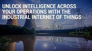 Unlock Intelligence Across Your Operations with Industrial Internet of Things Solutions