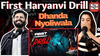 First Haryanvi Drill | Dhanda Nyoliwala | New Haryanvi Songs | Delhi Couple Reactions