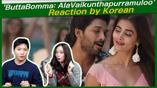 'AlaVaikunthapurramuloo: ButtaBomma' reaction by korean  | Allu Arjun | Trivikram | Thaman S | AA19