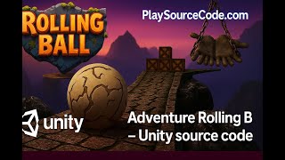Adventure Rolling Ball Game Unity Sourcecode – Buy & Reskin at Playsourcecode.com