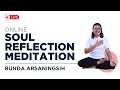 OSR - 22 Mei 2024 - Meditasi SOUL Reflection Online