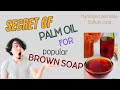 HOW TO BLEACH PALM OIL FOR BROWN SOAP