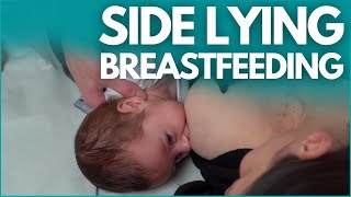 SIDE LYING BREASTFEEDING POSITION: BEST POSITIONS to get a DEEP LATCH and TO AVOID PAIN