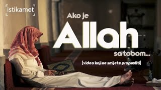 Ako je Allah sa tobom... | Video koji ne smijete propustiti | ᴴᴰ