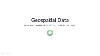 Python Tutorial: Geospatial data